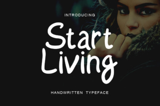 Start Living: A Handwritten Font for Bold, Clear Design